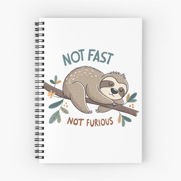 Item preview, Not Fast Not Furious - Sleepy Sloth Life designed and sold by Happy-Karma.