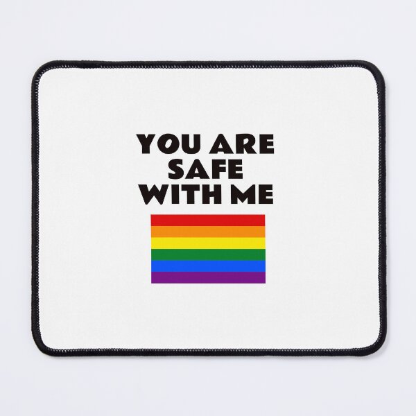 Item preview, LGBT safe space - You Are Safe With Me   designed and sold by Inspirationmotivation.