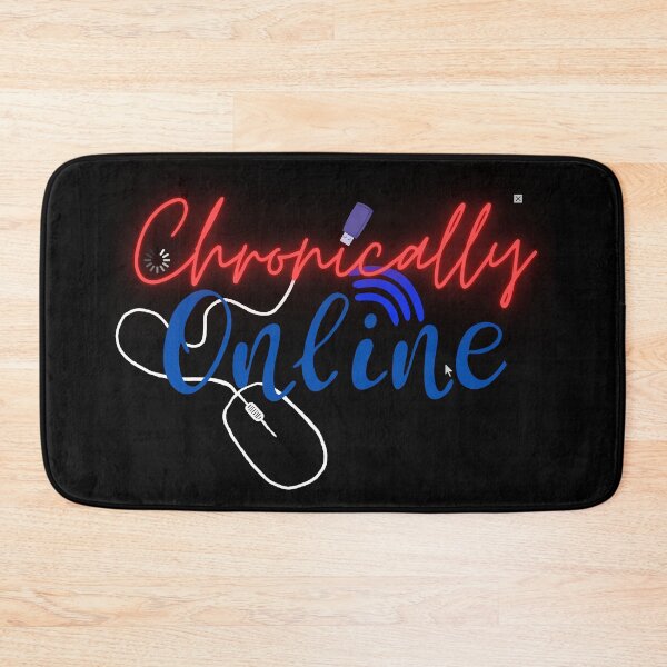 Item preview, Chronically Online designed and sold by CheshireShmee.