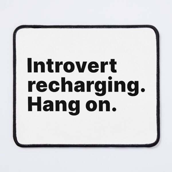 Item preview, Introvert recharging. Hang on | Black text designed and sold by ThingsOnTees.