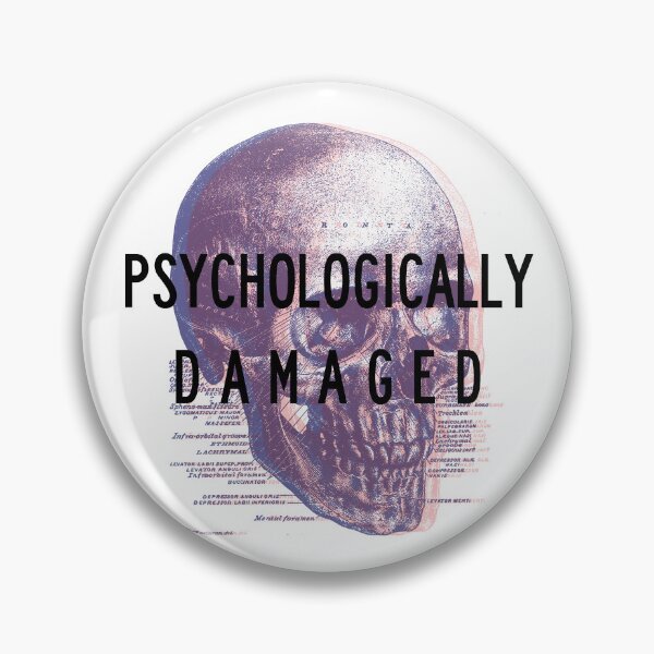 Item preview, Psychologically damaged designed and sold by remerasnerdas.