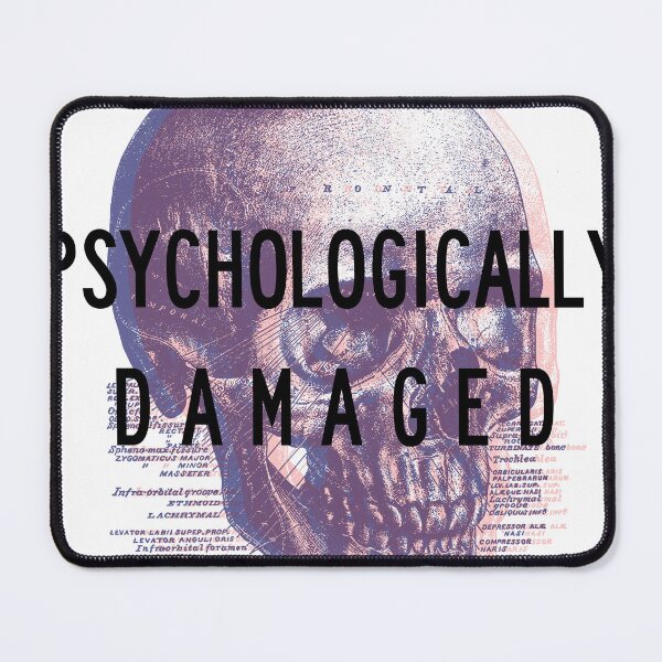Item preview, Psychologically damaged designed and sold by remerasnerdas.