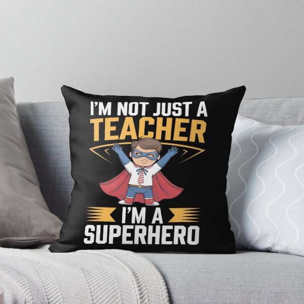 Item preview, I'm Not Just a Teacher, I'm a Superhero - Fun Teacher  designed and sold by Prime-Studio.