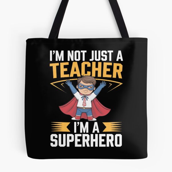 Item preview, I'm Not Just a Teacher, I'm a Superhero - Fun Teacher  designed and sold by Prime-Studio.