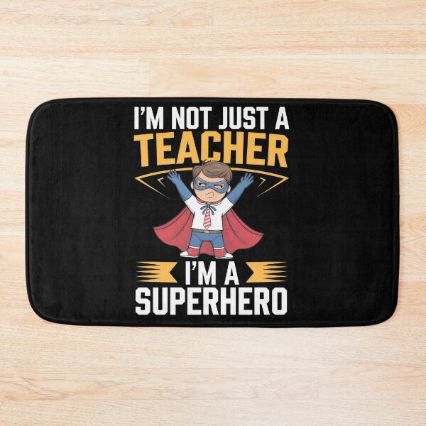 Item preview, I'm Not Just a Teacher, I'm a Superhero - Fun Teacher  designed and sold by Prime-Studio.