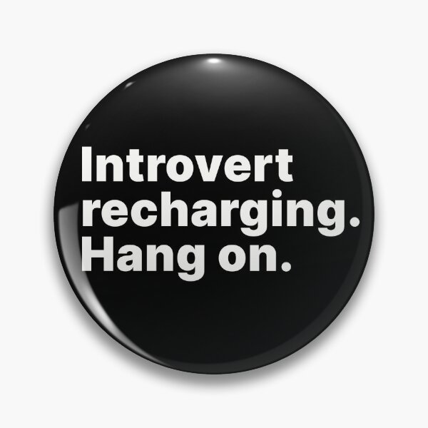 Item preview, Introvert recharging. Hang on | White text designed and sold by ThingsOnTees.
