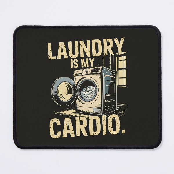 Item preview, Laundry is My Cardio, Funny gifts for laundry worker designed and sold by MikeKart.