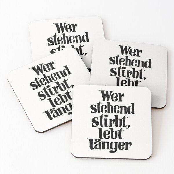 Item preview, Who die standing live longer; German; designed and sold by StickerApe.