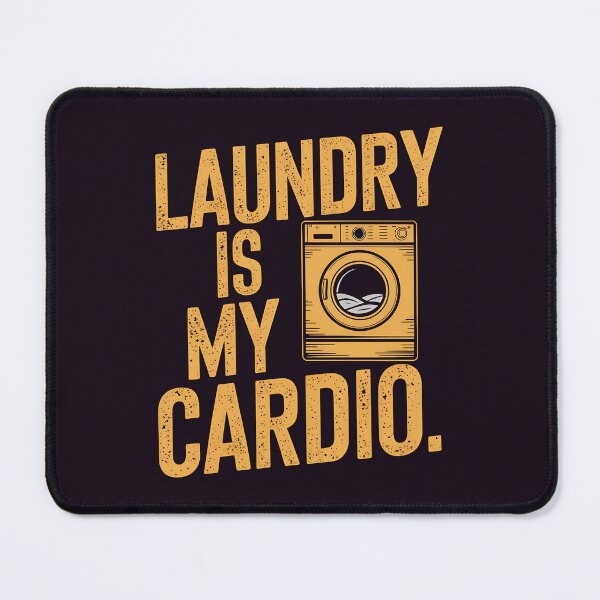 Item preview, Laundry is My Cardio, Funny gifts for laundry worker designed and sold by MikeKart.
