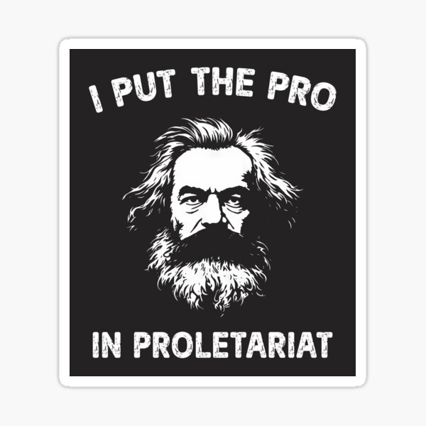 Artikel-Vorschau von Proletariat Karl Marx Ich bringe das Pro in Proletariat, designt und verkauft von stylesip.