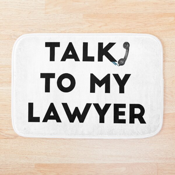Item preview, Talk To My Lawyer designed and sold by Art-Essa.