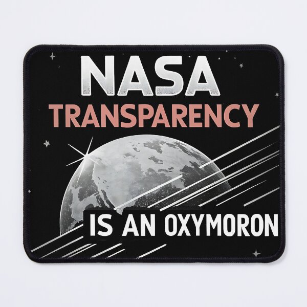 Item preview, "NASA Transparency Satire | UFO Truth Design designed and sold by FocusedPatterns.