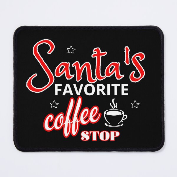 Item preview, Santa's Favorite coffee Stop designed and sold by Meandmyshop.