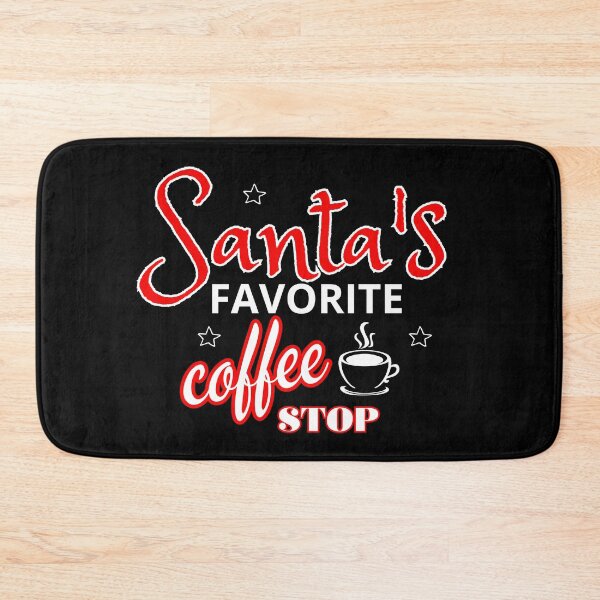 Item preview, Santa's Favorite coffee Stop  designed and sold by Meandmyshop.
