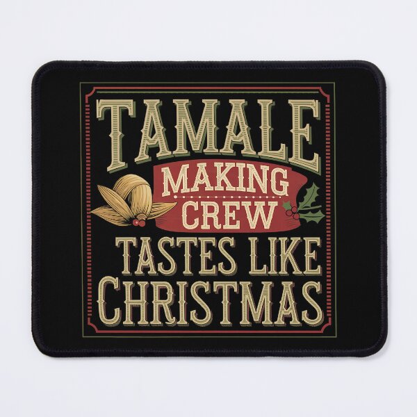 Item preview, Tamale Making Crew - Tastes Like Christmas designed and sold by GRABAPSHOP.
