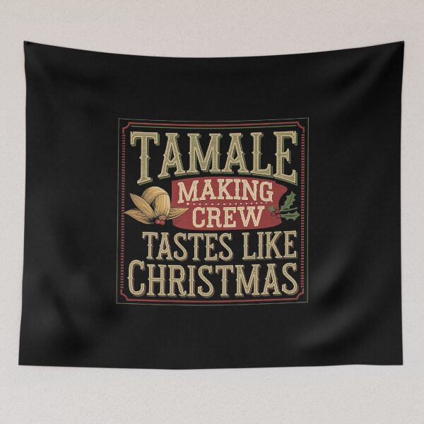 Item preview, Tamale Making Crew - Tastes Like Christmas designed and sold by GRABAPSHOP.