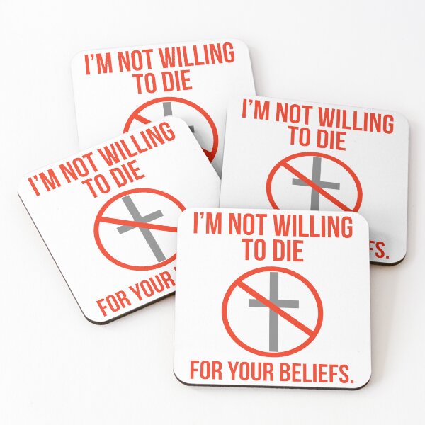 Item preview, I’m not willing to die for your beliefs  designed and sold by Rachel the Artist .