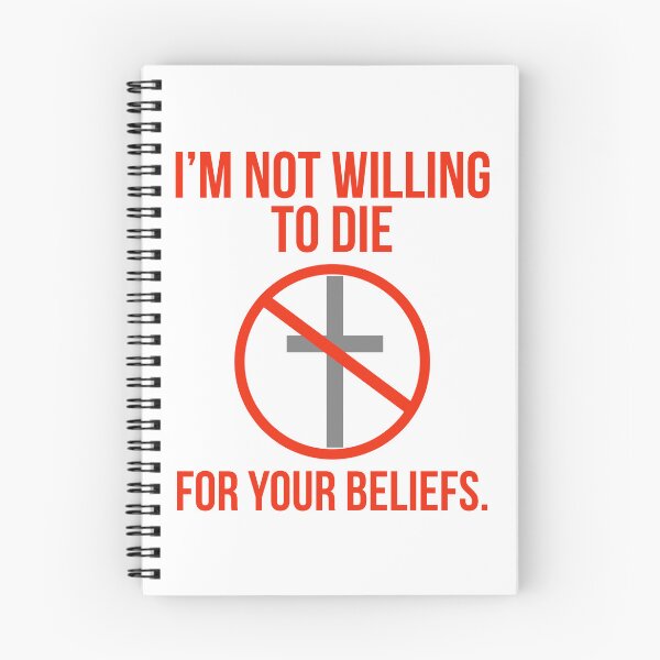 Item preview, I’m not willing to die for your beliefs  designed and sold by Rachel the Artist .