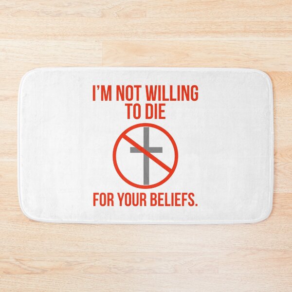 Item preview, I’m not willing to die for your beliefs  designed and sold by Rachel the Artist .