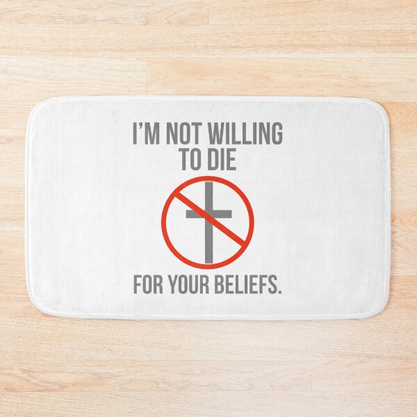 Item preview, I’m not willing to die for your beliefs  designed and sold by Rachel the Artist .