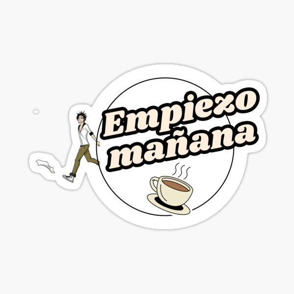 I start tomorrow Sticker