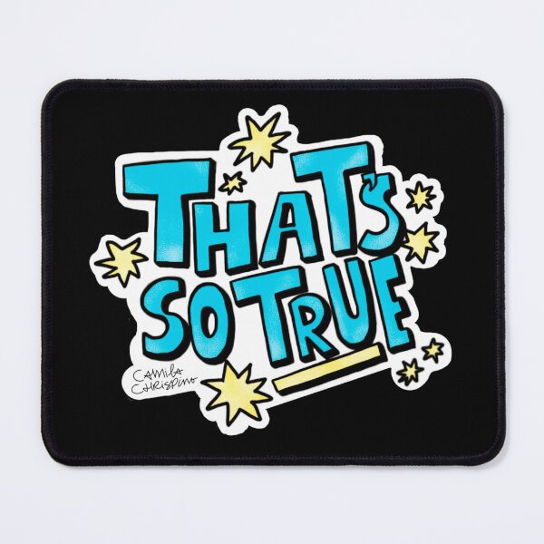 Item preview, That's So True designed and sold by chrispinostudio.
