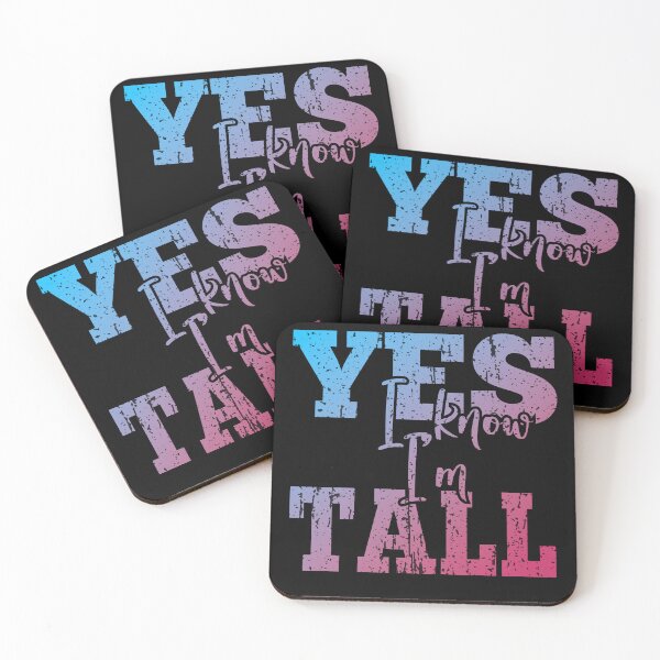 Item preview, Yes I know I'm Tall designed and sold by REDDLINE.