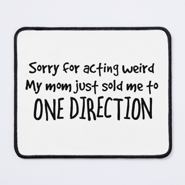 Item preview, My Mom Just Sold Me to One Direction designed and sold by addyluvzpizza.