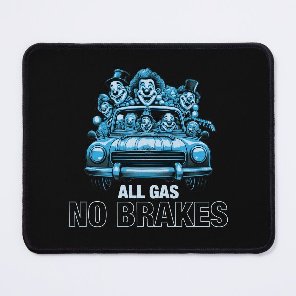 Item preview, All Gas No Brakes Motivational Student designed and sold by Guerrilla-Dx.