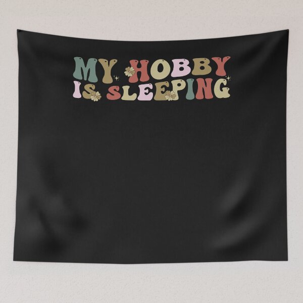 Item preview, My Hobby is sleeping designed and sold by REDDLINE.