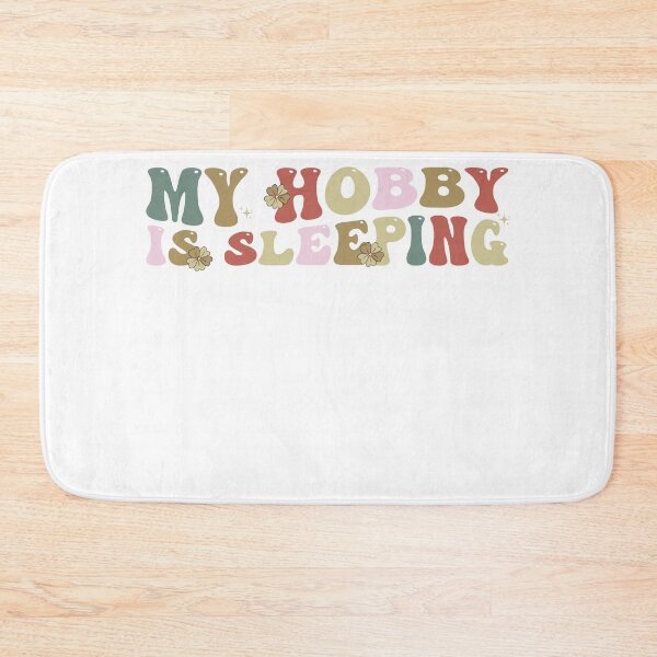 Item preview, My Hobby is sleeping designed and sold by REDDLINE.