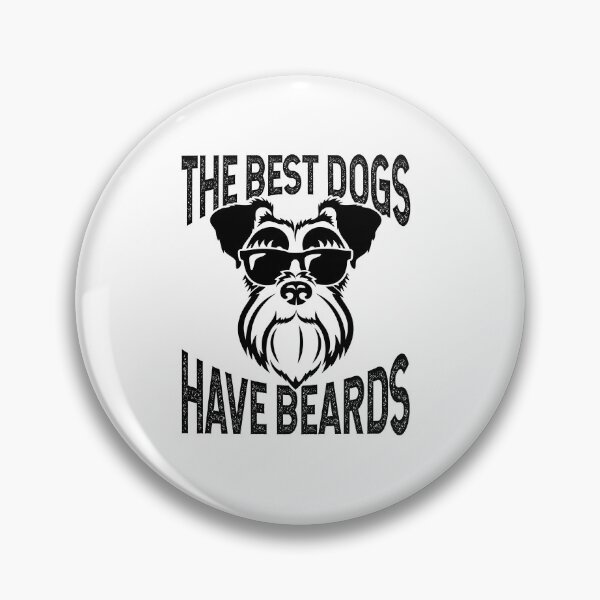 Item preview, Schnauzer the Best Dogs Have Beards designed and sold by jaygo.