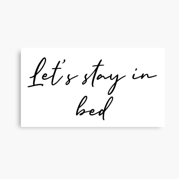 Item preview, lets stay in bed designed and sold by am-mantilla2156.