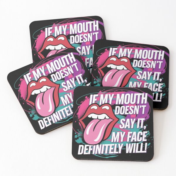 Item preview, If My Mouth Doesn’t Say It, My Face Definitely Will - Bold & Sassy Design designed and sold by GemBob Creations.