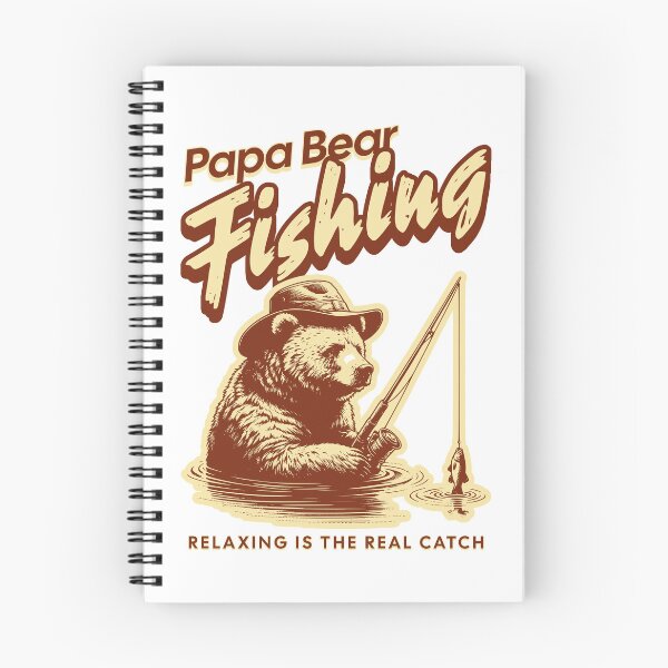 Item preview,  Papa Bear Fishing. Relaxing is The Real Catch designed and sold by NuttySqueaky.