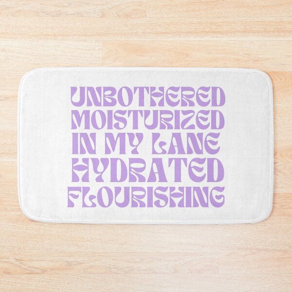 Item preview, Unbothered moisturized in my lane hydrated flourishing designed and sold by Cozesign.
