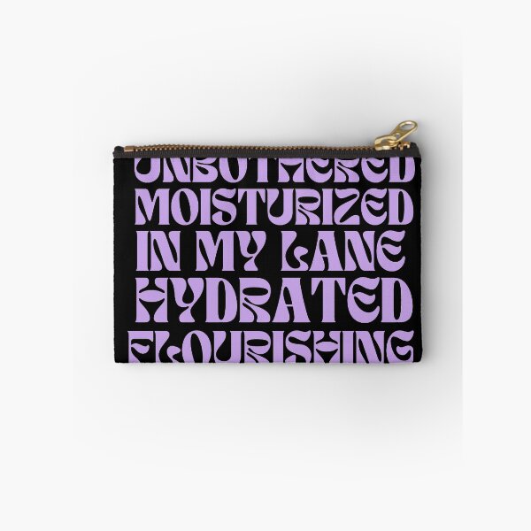 Item preview, Unbothered moisturized in my lane hydrated flourishing designed and sold by Cozesign.