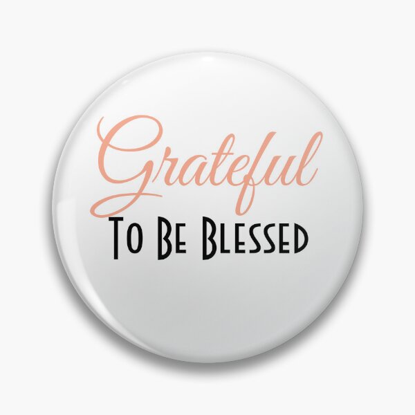 Item preview, Grateful to be Blessed designed and sold by lemamis.
