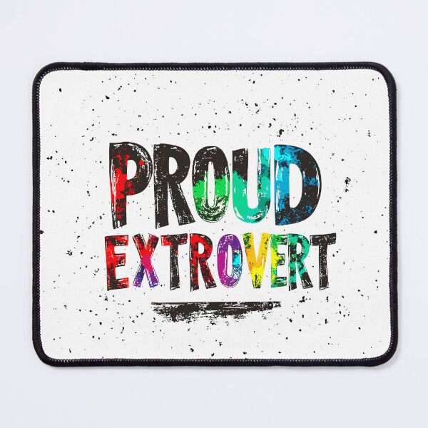 Item preview, Proud Extrovert Statement designed and sold by Artbyminga.