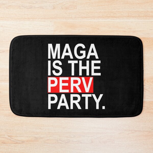 Item preview, Maga is the Perv Party  designed and sold by Thelittlelord.
