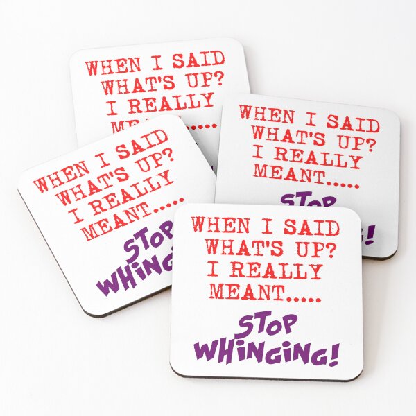 Item preview, When I said 'what's up'..... designed and sold by smugdesigns.