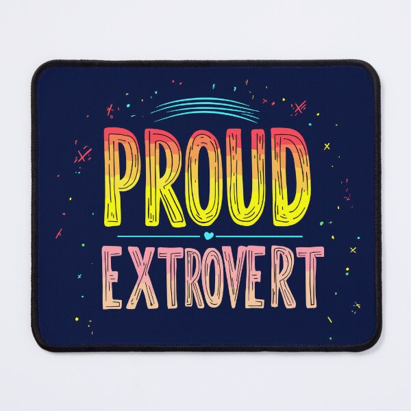 Item preview, Bold Proud Extrovert Design designed and sold by Artbyminga.