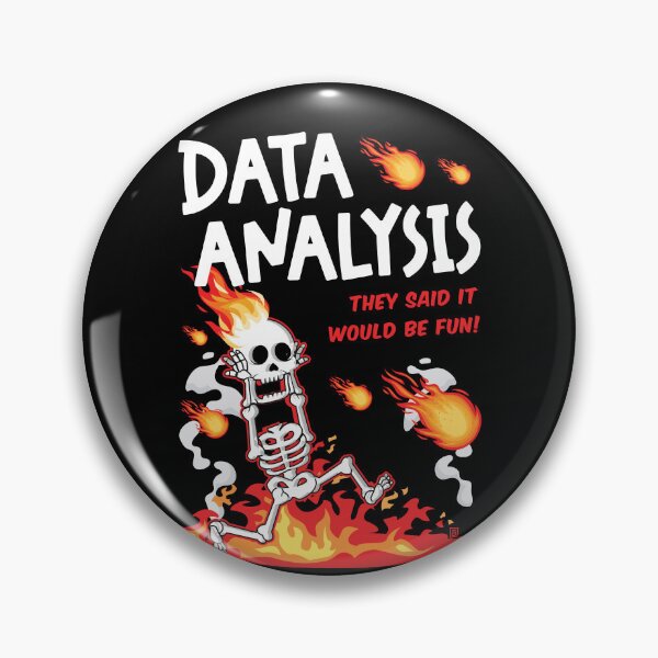 Item preview, Data Analysis Would Be Fun They Said Funny Statistics Analyst designed and sold by Uppercase Tees.