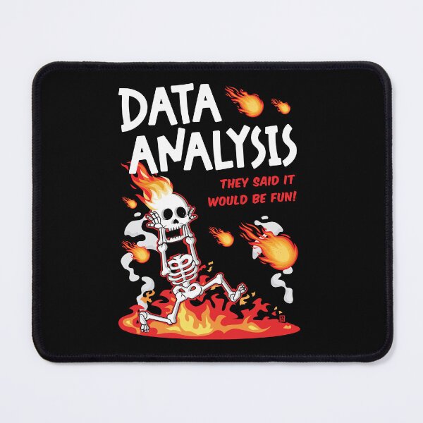 Item preview, Data Analysis Would Be Fun They Said Funny Statistics Analyst designed and sold by Uppercase Tees.