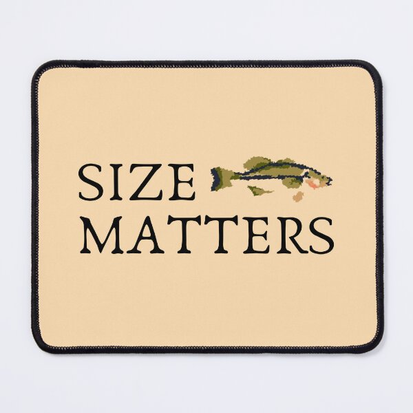 Item preview, fish size matters designed and sold by careofjacks.