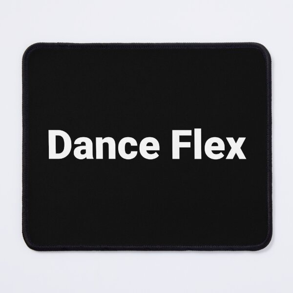 Item preview, Dance Flex designed and sold by Text-based T-Shirts and Gifts.