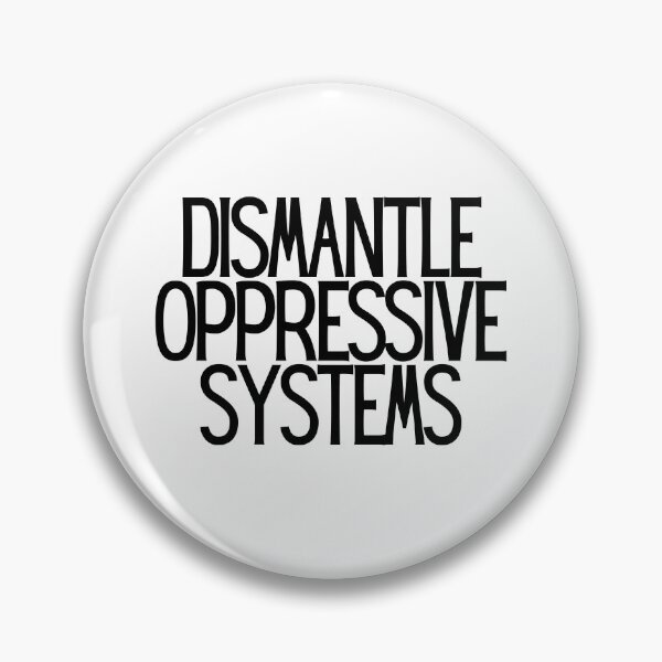 Item preview, Dismantle Oppressive Systems  designed and sold by CharmStudio.