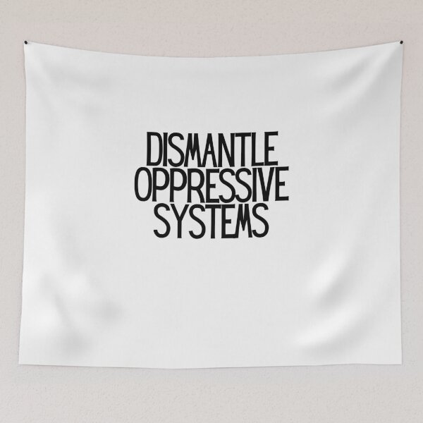 Item preview, Dismantle Oppressive Systems  designed and sold by CharmStudio.