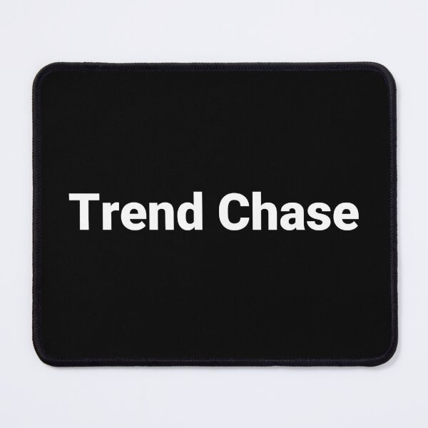 Item preview, Trend Chase designed and sold by Text-based T-Shirts and Gifts.