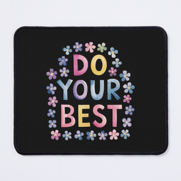 Item preview, Do your best ... designed and sold by nimmitrends.